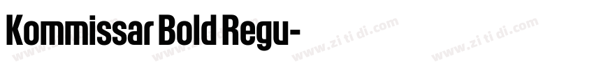 Kommissar Bold Regu字体转换 Kommissar Bold Regu字体转换